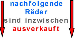 ❌ ! Nachfolgende Räder sind nicht mehr verfügbar❌